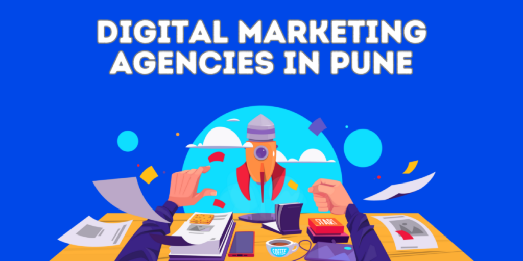 The Leading Digital Marketing Company In Pune