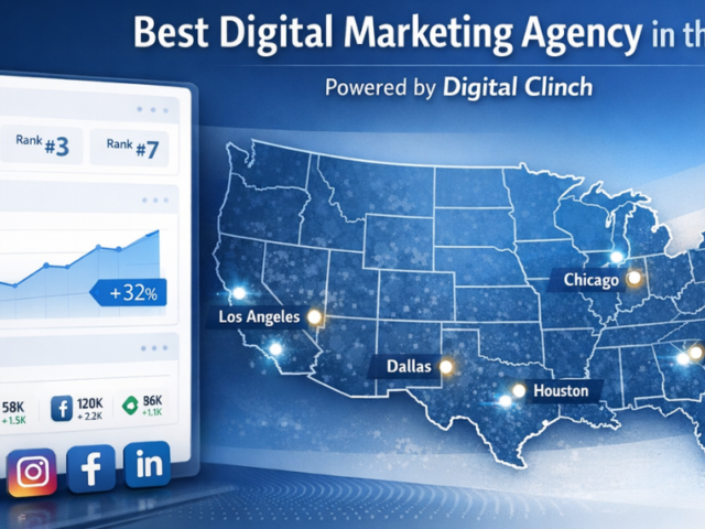 Why Digital Clinch Is The Best Digital Marketing Agency In The USA For SEO & Social Media Results